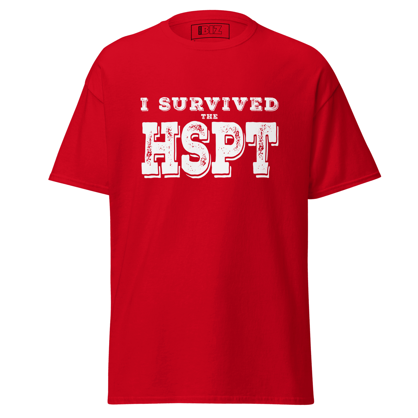 Nunya Biz - Men's I Survived the HSPT T-shirt - Nunya Biz store