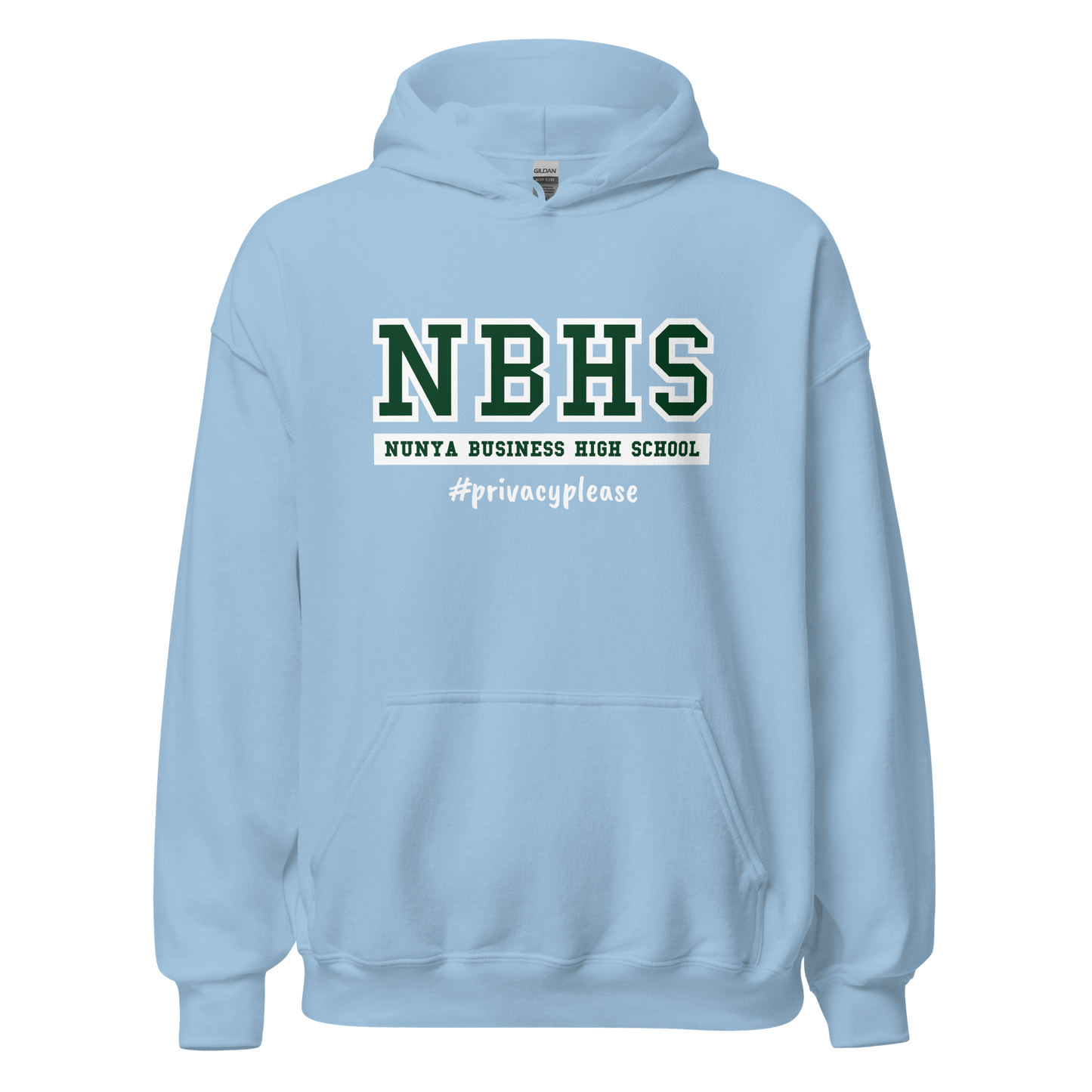 Nunya Business High School #PrivacyPlease Hoodie - Nunya Biz store