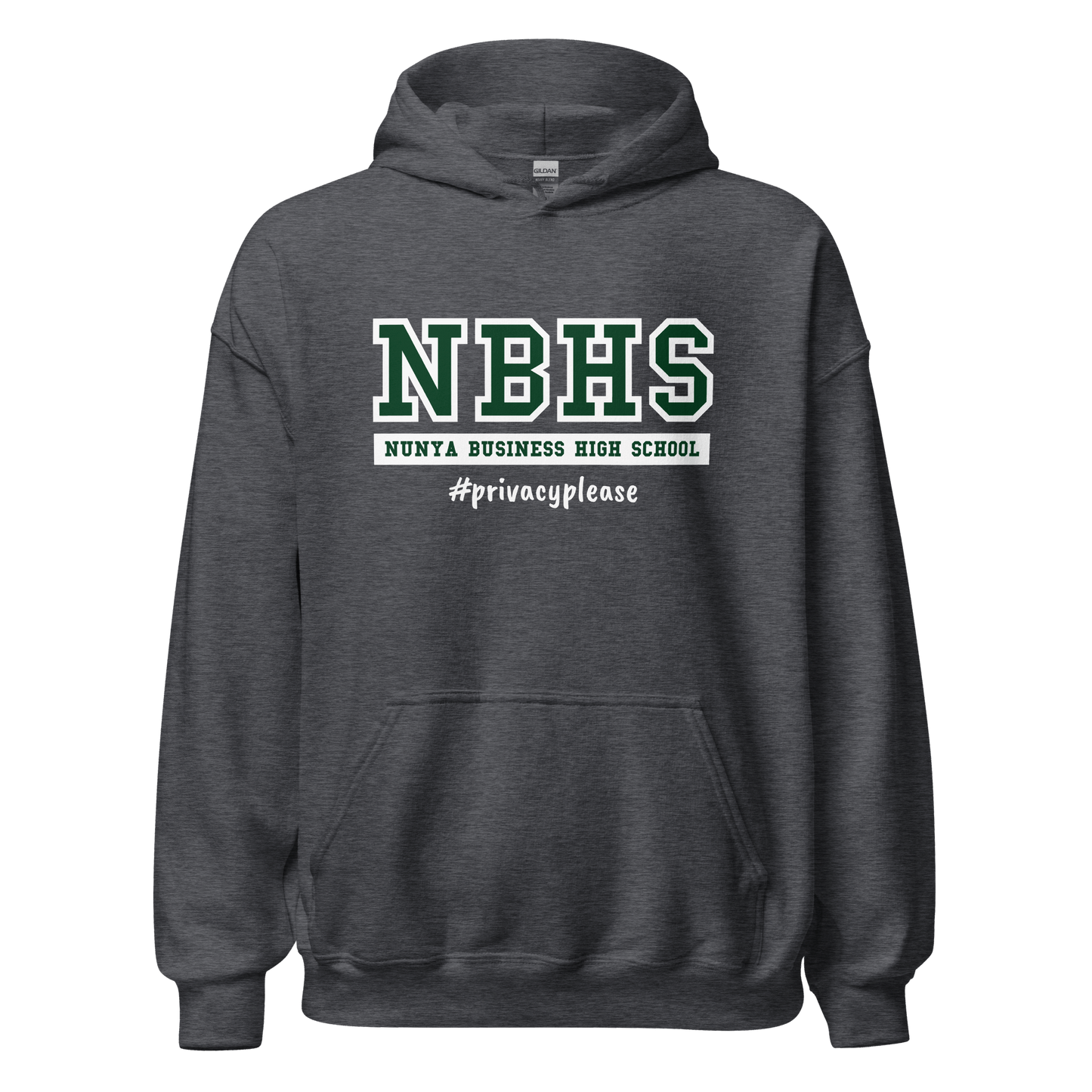 Nunya Business High School #PrivacyPlease Hoodie - Nunya Biz store