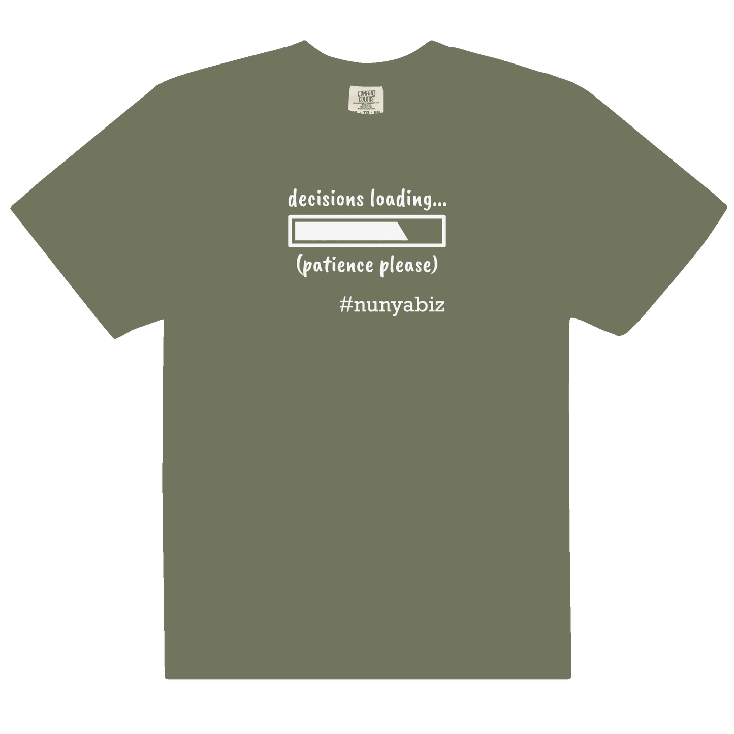 Nunya Biz Decisions Loading T-shirt - Nunya Biz store